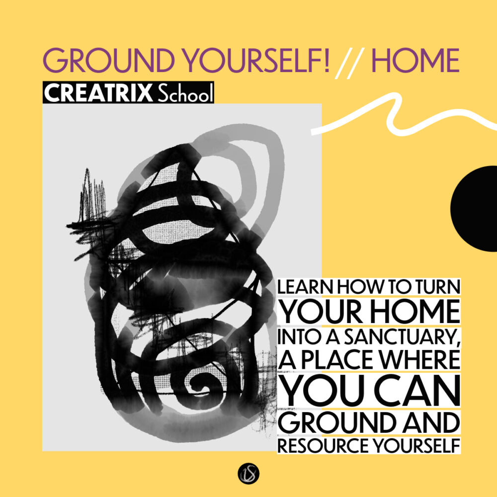 HOME // Ground yourself